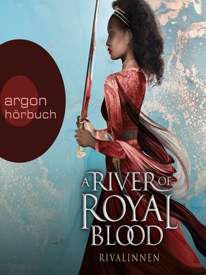cover image of Rivalinnen--A River of Royal Blood, Band 1 (Ungekürzte Lesung)